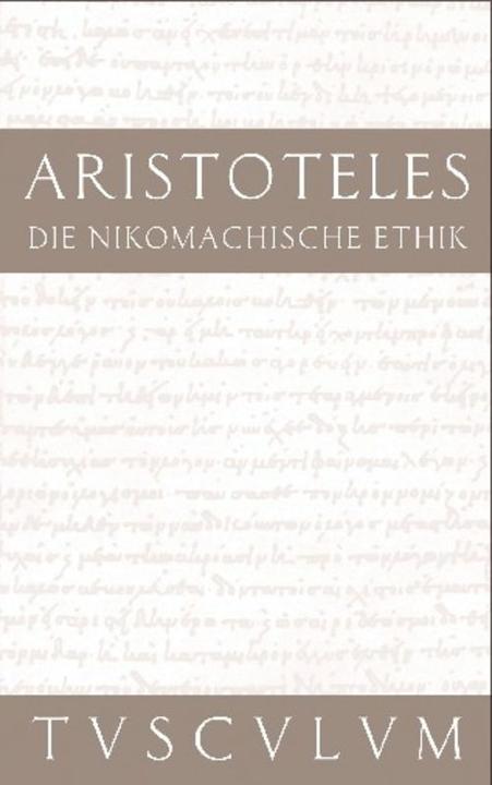 Produktbild Die Nikomachische Ethik (Deutsch, Aristoteles, 2007)