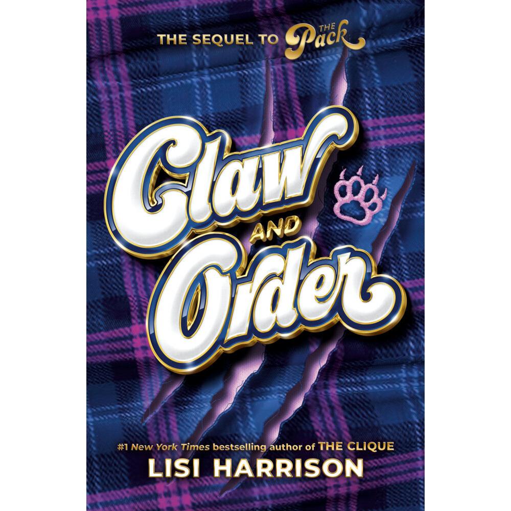 Harrison:The Pack 2: Claw and Order, Kinderbücher von Lisi Harrison