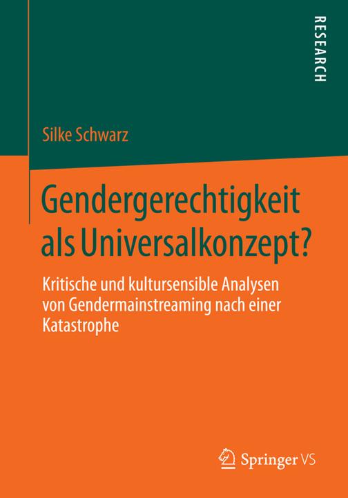 Produktbild Gendergerechtigkeit als Universalkonzept? (Deutsch, Silke Schwarz, 2014)