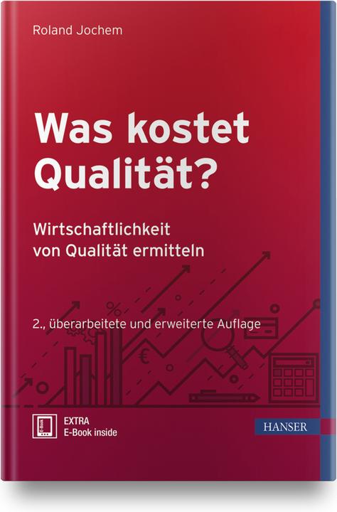Produktbild Was kostet Qualität? - Wirtschaftlichkeit von Qualität ermitteln (Deutsch, Roland Jochem, 2018)