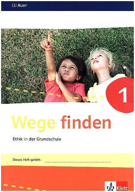Produktbild Wege finden. Arbeitsheft Klasse 1. Ausgabe Sachsen, Sachsen-Anhalt und Thüringen ab 2017 (Deutsch, Daniela/Schönwald, Hertel, Sibylle, 2017)