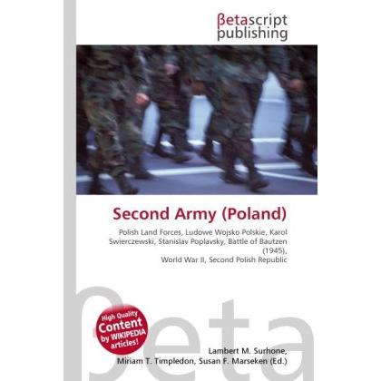 Second Army (Poland), Fachbücher von Lambert M. Surhone, Susan F. Marseken, Miriam T. Timpledon