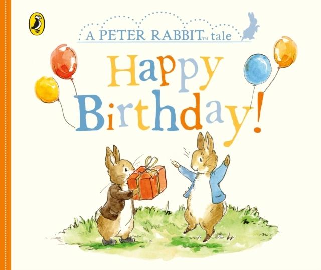 Produktbild Peter Rabbit Tales Happy Birthday (Englisch, Beatrix, Potter, 2018)