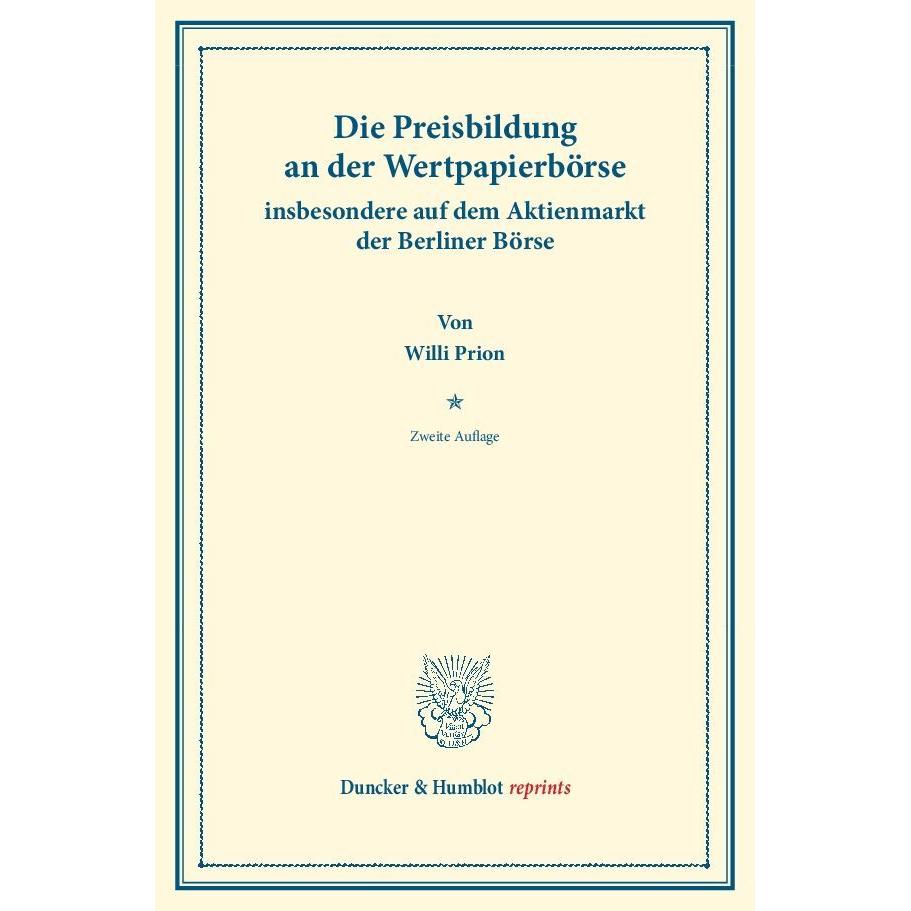 Die Preisbildung an der Wertpapierbörse, Fachbücher von Willi Prion