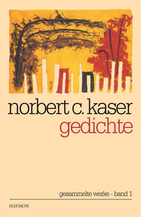 Produktbild Gedichte (Deutsch, Norbert C. Kaser, 2012)