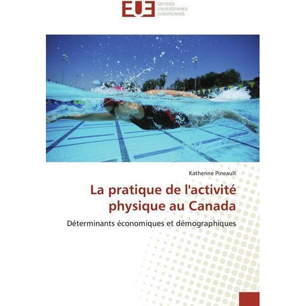 La pratique de l'activité physique au Canada, Fachbücher von Katherine Pineault