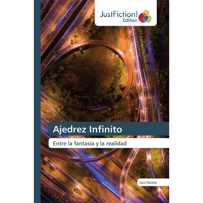 Ajedrez Infinito, Belletristik von Luis Favero