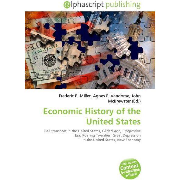 Economic History of the United States, Fachbücher von Agnes F. Vandome, Frederic P. Miller, John McBrewster