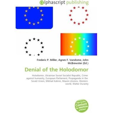 Thumbnail - Denial of the Holodomor, Fachbücher von Agnes F. Vandome, Frederic P. Miller, John McBrewster