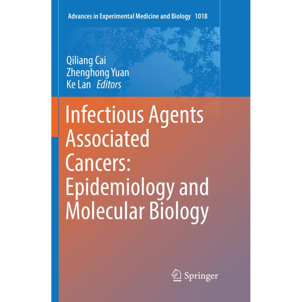 Infectious Agents Associated Cancers: Epidemiology and Molecular Biology, Fachbücher von Ke Lan, Zhenghong Yuan, Qiliang...