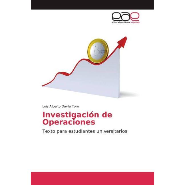 Investigación de Operaciones, Fachbücher von Luis Alberto Dávila Toro