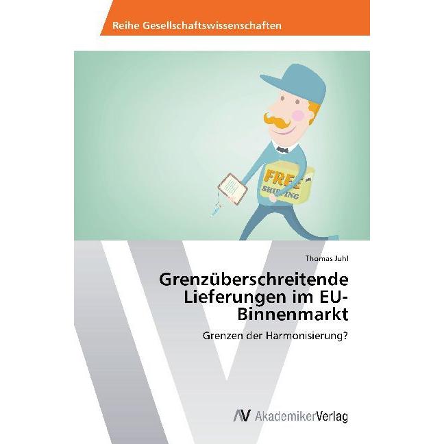 Grenzüberschreitende Lieferungen im EU-Binnenmarkt, Sachbücher von Thomas Juhl