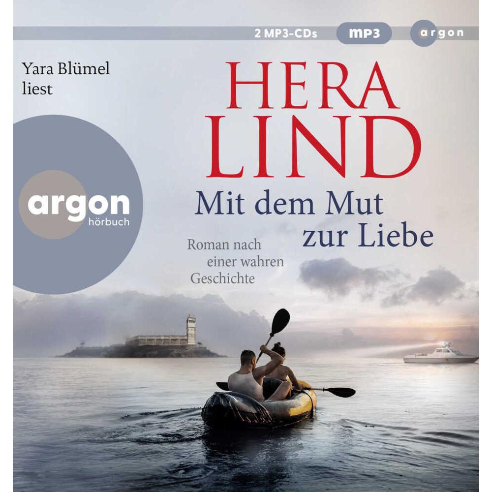 Mit dem Mut zur Liebe, Hörbücher von Hera Lind, Yara Blümel