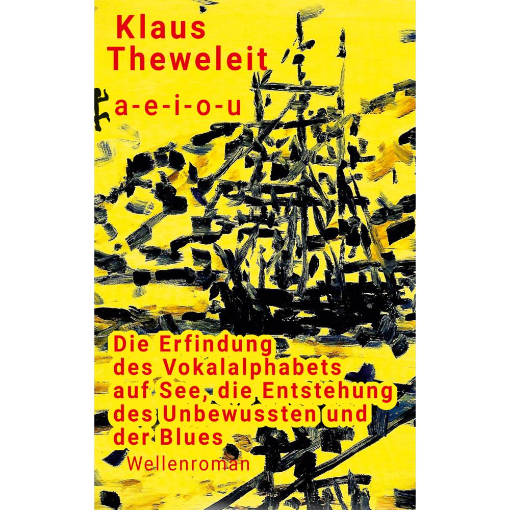Thumbnail - Die Erfindung des Vokalalphabets – auf See, Fachbücher von Klaus Theweleit