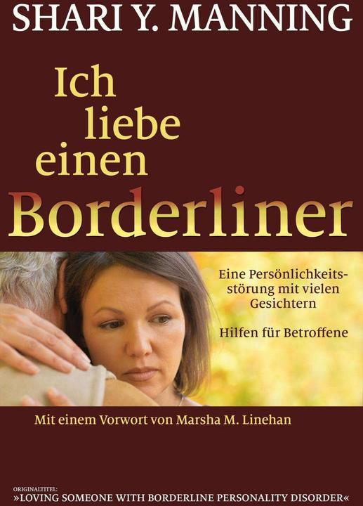 Produktbild Ich liebe einen Borderliner (Deutsch, Hildegard Höhr, Marsha M. Linehan, Shari Y. Manning, Theo Kierdorf, 2018)