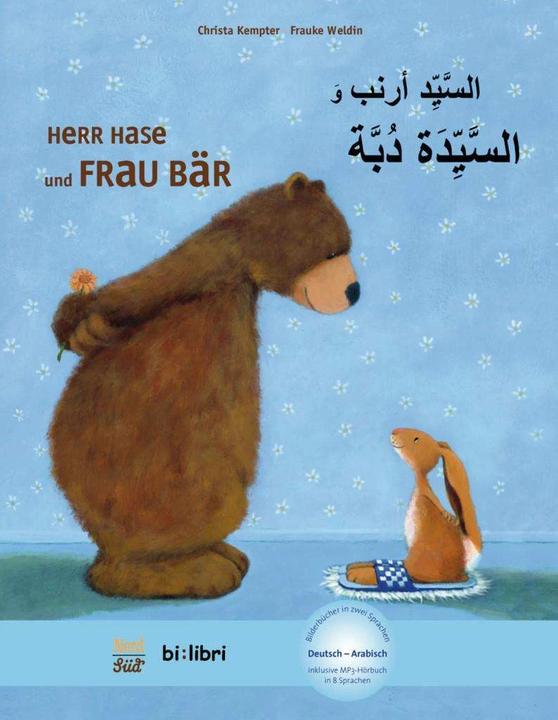 Produktbild Herr Hase & Frau Bär. Kinderbuch Deutsch- Arabisch (Deutsch, Adil Achiq, Christa Kempter, Frauke Weldin, 2016)