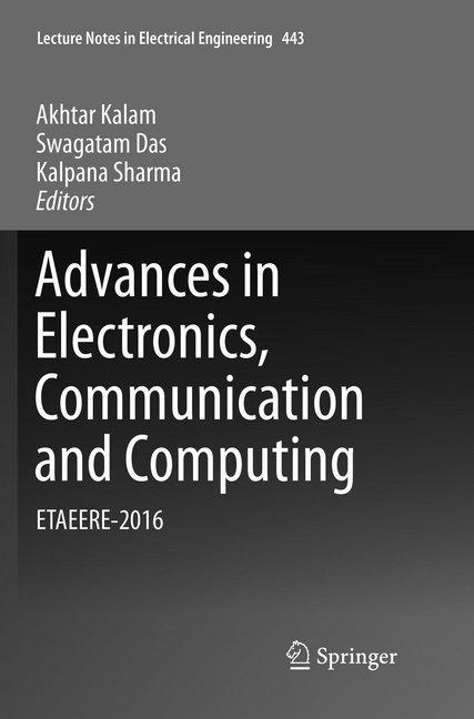 Produktbild Advances in Electronics, Communication and Computing (Niederländisch, Akhtar Kalam, Swagatam Das, Kalpana Sharma, 2019)