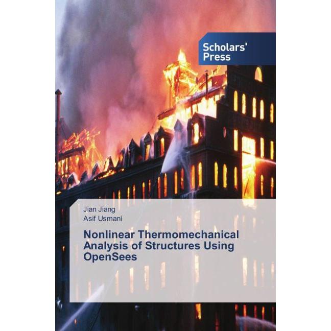 Nonlinear Thermomechanical Analysis of Structures Using OpenSees, Fachbücher