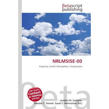 NRLMSISE-00, Fachbücher von Lambert M. Surhone, Mariam T. Tennoe, Susan F. Henssonow