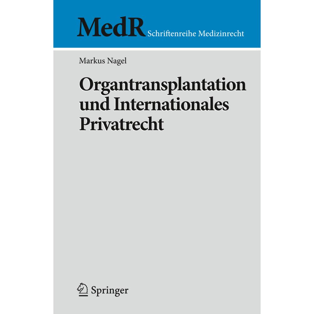 Organtransplantation und Internationales Privatrecht, Fachbücher von Markus Nagel