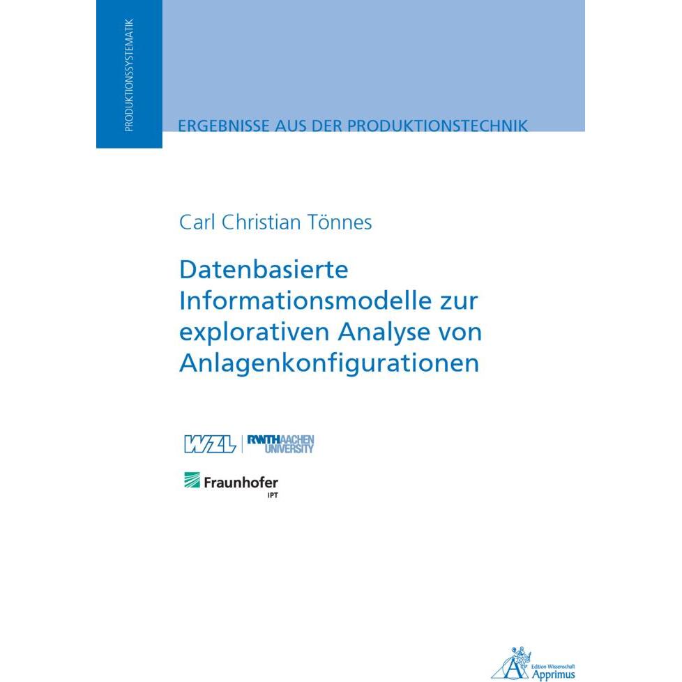 Datenbasierte Informationsmodelle zur explorativen Analyse von Anlagenkonfigurationen, Fachbücher von Christian Tönnes