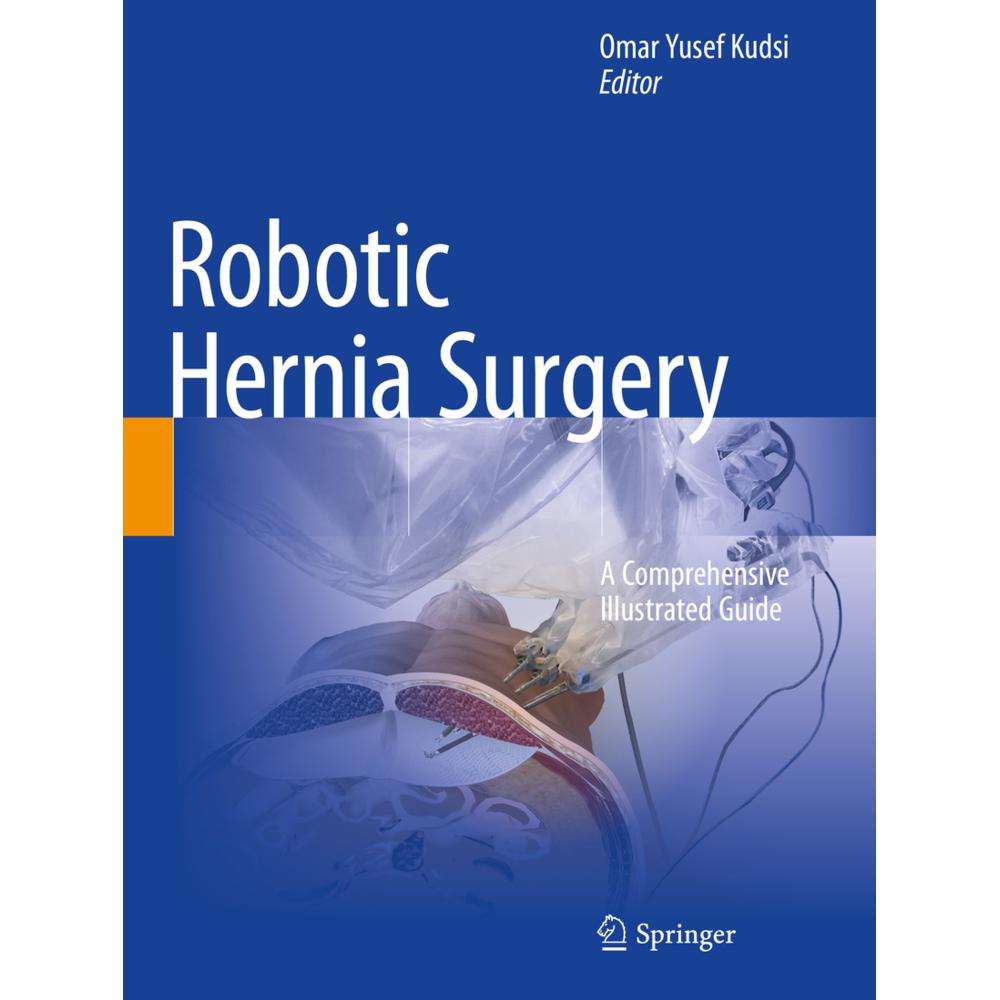 Robotic Hernia Surgery, Fachbücher von Omar Yusef Kudsi