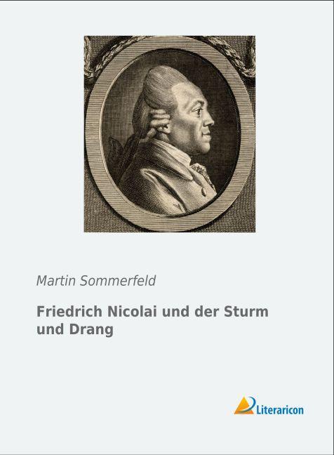 Produktbild Friedrich Nicolai und der Sturm und Drang (Deutsch, Martin Sommerfeld, 2014)