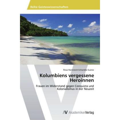 Kolumbiens vergessene Heroinnen, Fachbücher