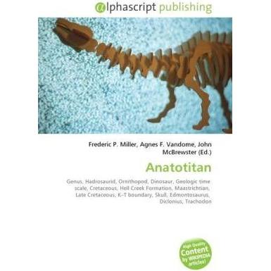 Anatotitan, Fachbücher von Agnes F. Vandome, Frederic P. Miller, John McBrewster