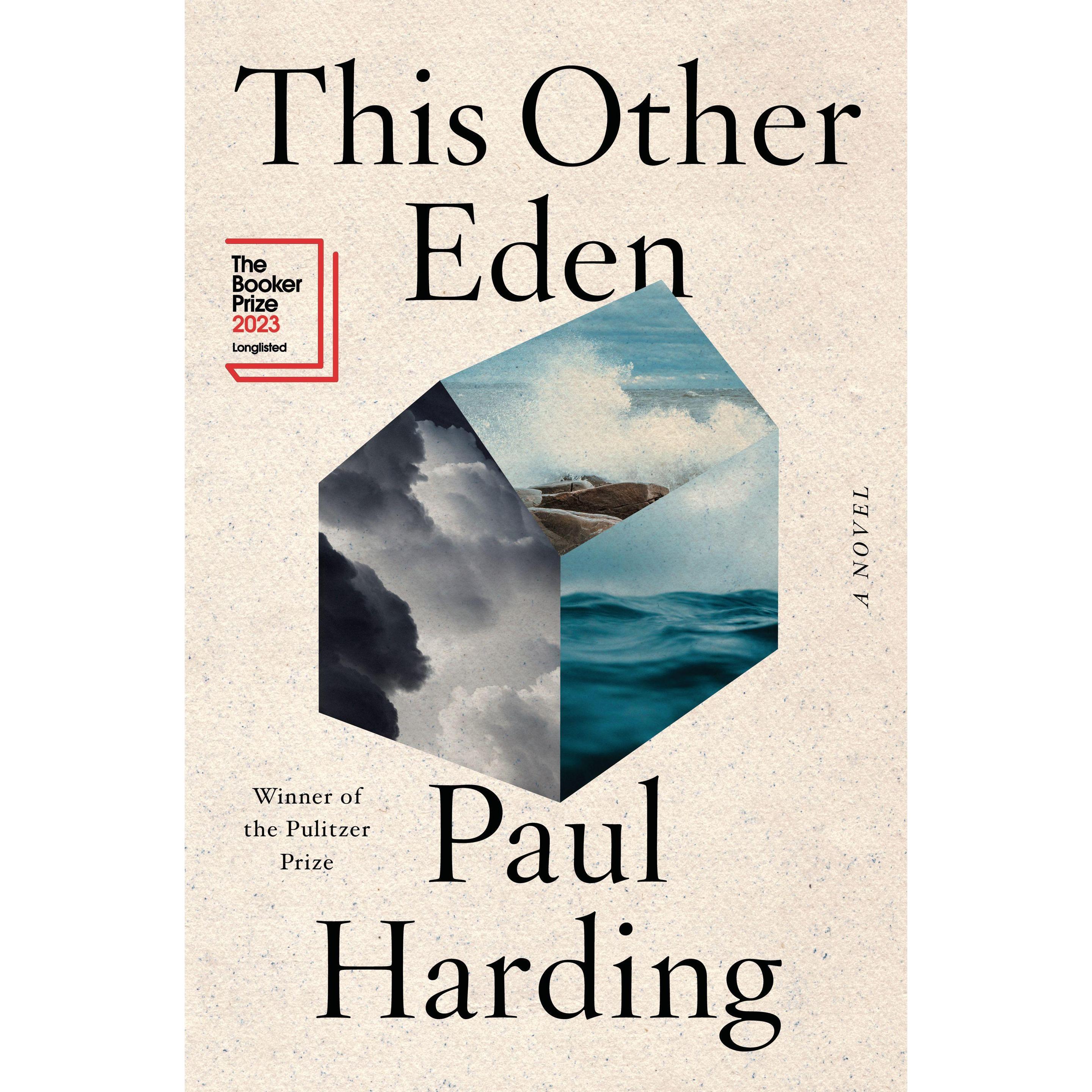 This Other Eden, Belletristik von Paul Harding