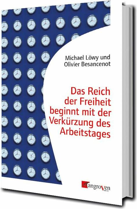 Immagine prodotto Das Reich der Freiheit beginnt mit der Verkürzung des Arbeitstages (Tedesco, Olivier Besancenot, Michael L Antônio, 2024)