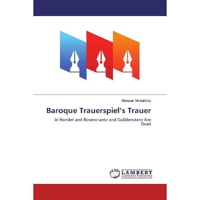 Baroque Trauerspiel's Trauer, Fachbücher von Abouzar Mostafalou