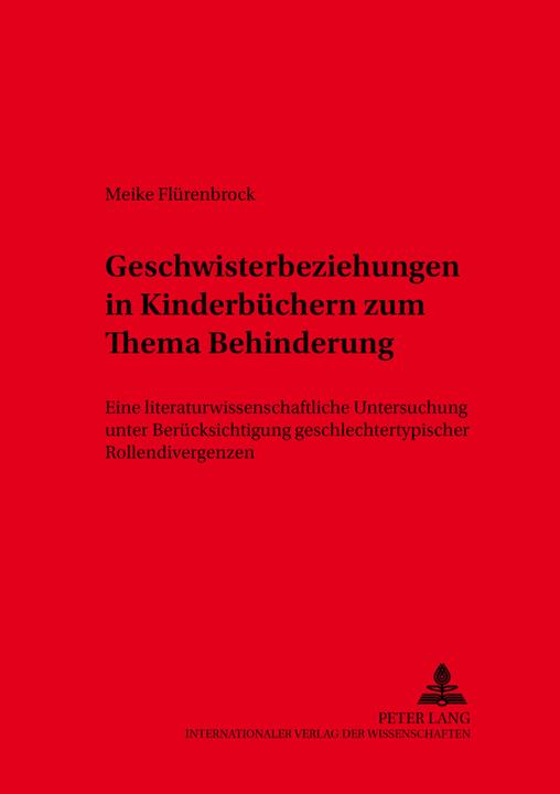 Produktbild Geschwisterbeziehungen in Kinderbüchern zum Thema Behinderung (Deutsch, Meike Flürenbrock, 2001)