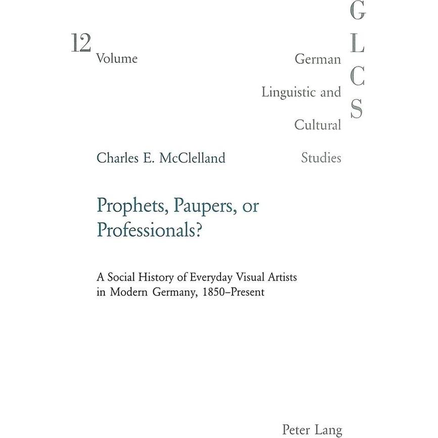 Prophets, Paupers or Professionals?, Fachbücher von Charles McClelland