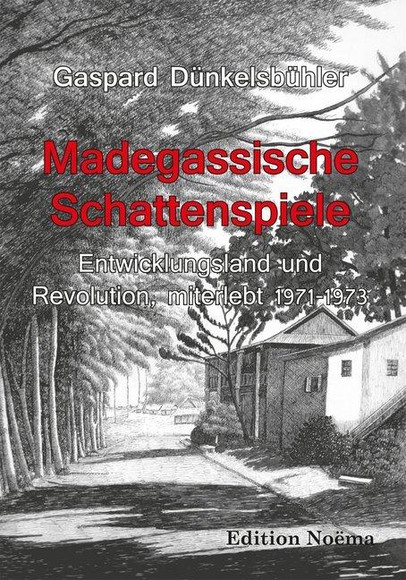 Produktbild Madegassische Schattenspiele (Deutsch, Gaspard Dünkelsbühler, 2013)