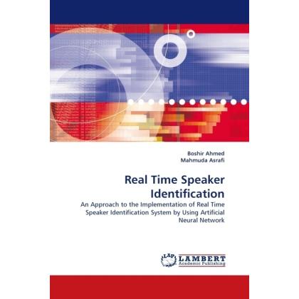 Real Time Speaker Identification, Fachbücher von Boshir Ahmed, Mahmuda Asrafi
