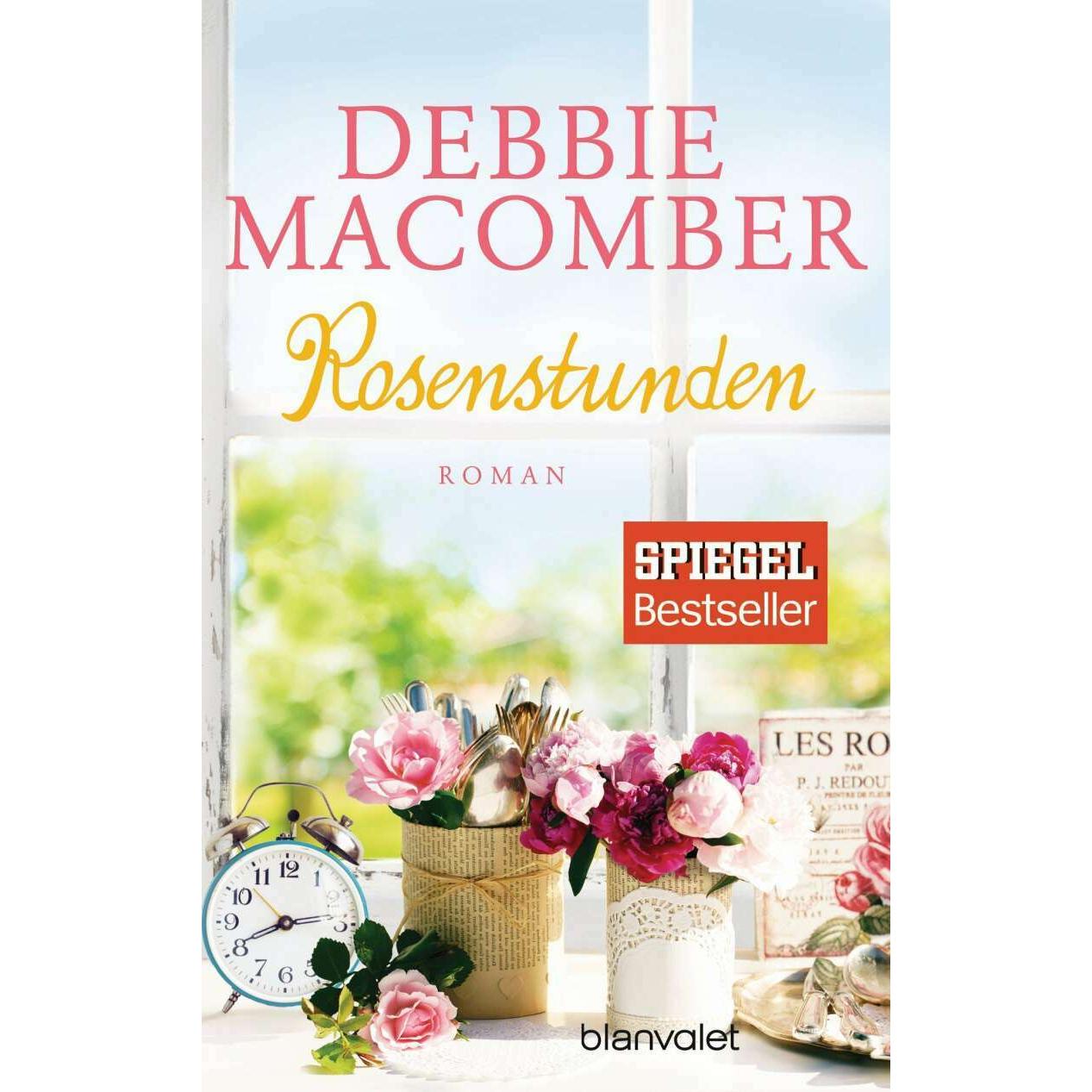 Rosenstunden, Belletristik von Debbie Macomber
