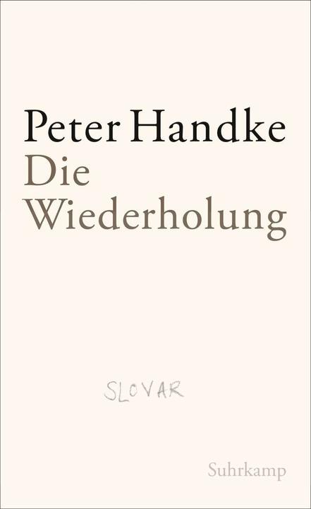 Produktbild Die Wiederholung (Deutsch, Peter Handke, 2012)