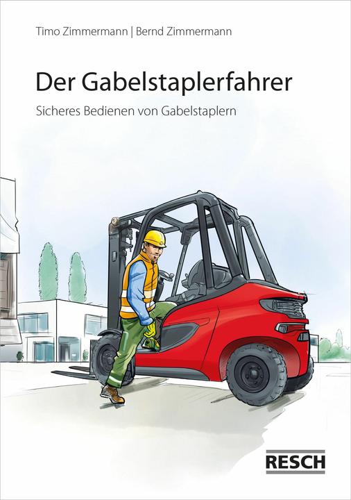 Produktbild Der Gabelstaplerfahrer (Deutsch, Bernd Zimmermann, 2024)