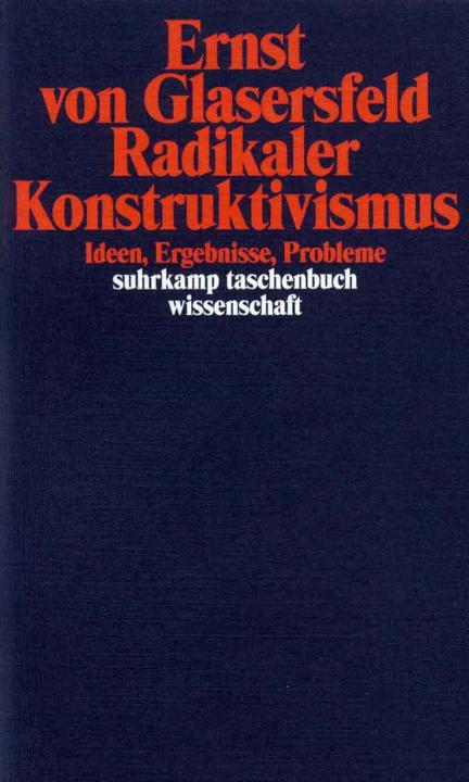 Produktbild Radikaler Konstruktivismus (Deutsch, Ernst von Glasersfeld, 1997)