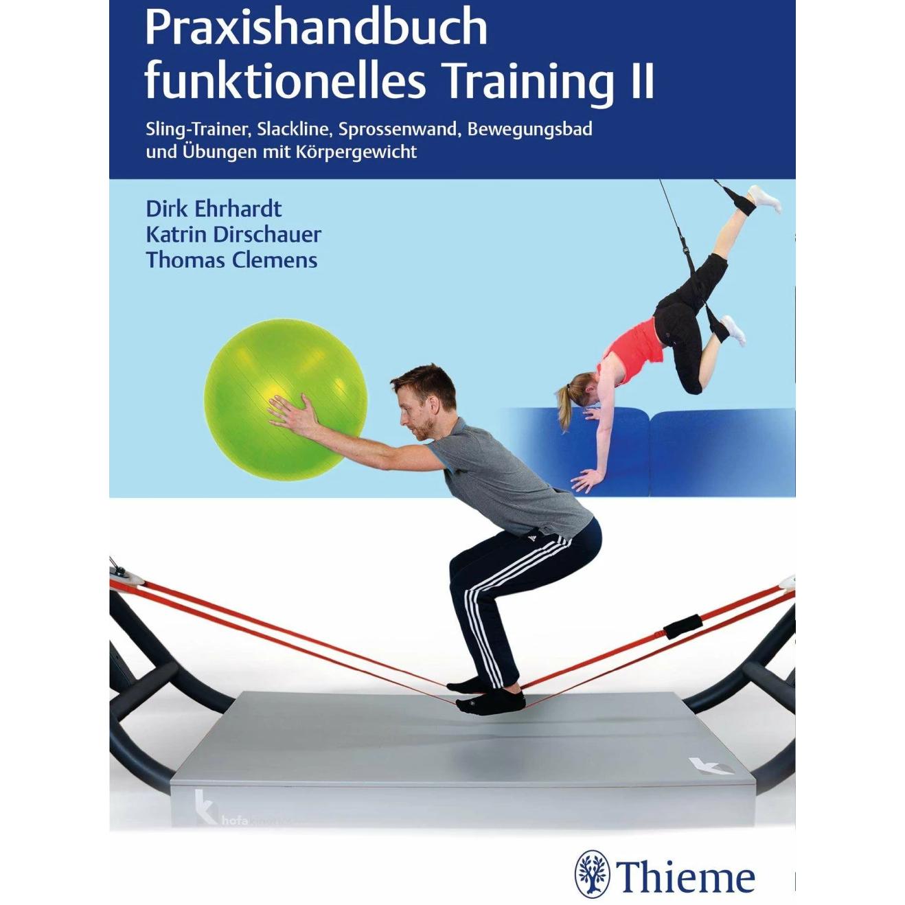 Praxishandbuch funktionelles Training II, Fachbücher von Dirk Ehrhardt, Thomas Clemens, Katrin Dirschauer