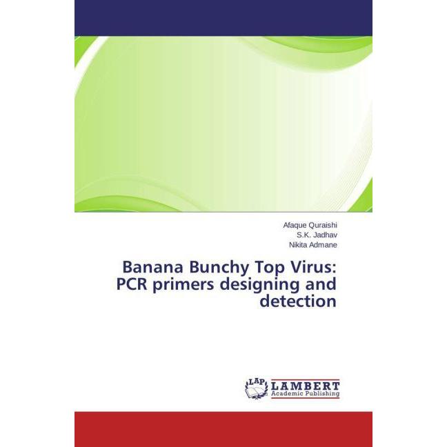 Banana Bunchy Top Virus: PCR primers designing and detection, Fachbücher