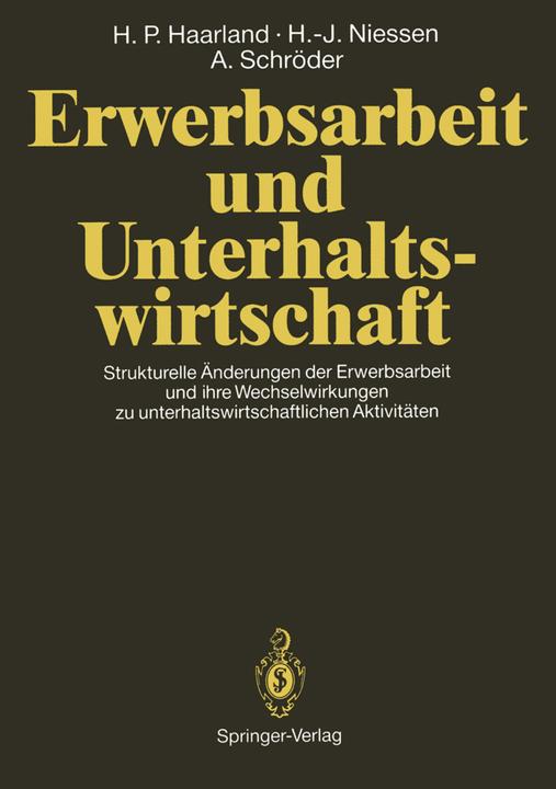 Produktbild Erwerbsarbeit und Unterhaltswirtschaft (Deutsch, Antonius Schröder, Hans P. Haarland, Hans-Joachim Niessen, 2012)
