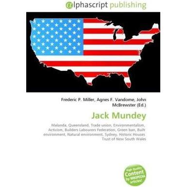 Jack Mundey, Fachbücher von Agnes F. Vandome, Frederic P. Miller, John McBrewster