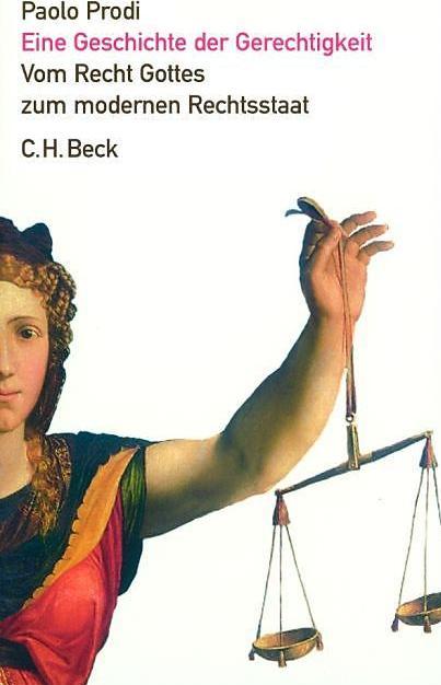 Produktbild Eine Geschichte der Gerechtigkeit (Deutsch, Paolo Prodi, 2005)