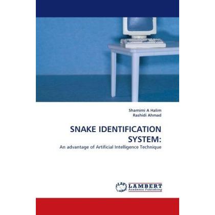 Thumbnail - Snake Identification System:, Fachbücher von Rashidi Ahmad, Shamimi A. Halim