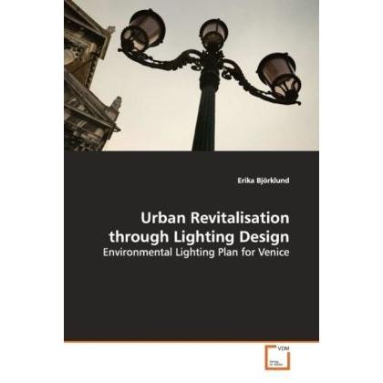 Urban Revitalisation through Lighting Design, Fachbücher