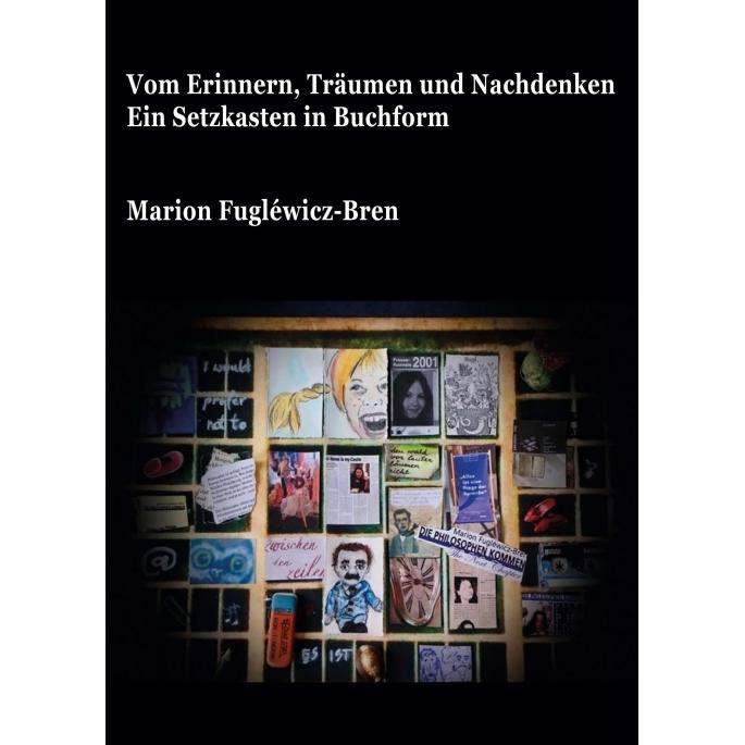 Vom Erinnern, Träumen und Nachdenken, Sachbücher von Marion Fugléwicz-Bren
