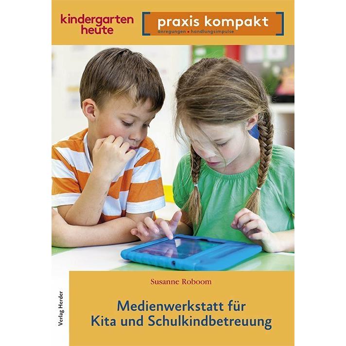 Thumbnail - Medienwerkstatt für Kita und Schulkindkindbetreuung, Fachbücher von Susanne Roboom