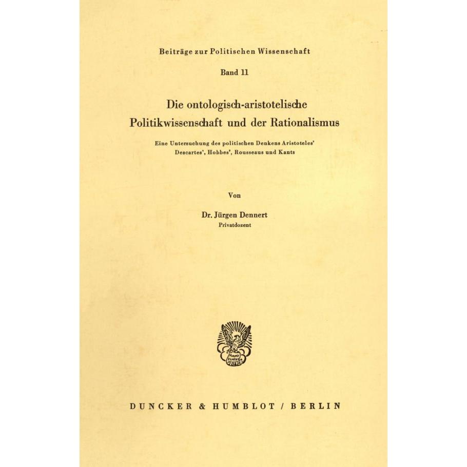 Die ontologisch-aristotelische Politikwissenschaft und der Rationalismus., Fachbücher